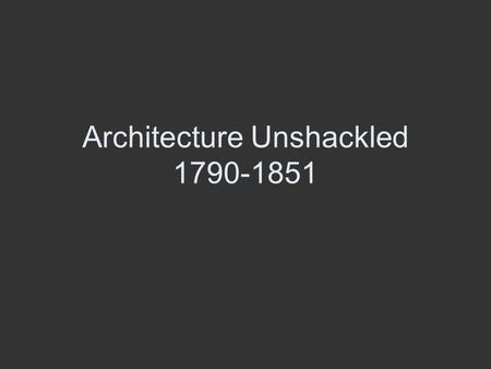 Architecture Unshackled 1790-1851. Panopticon, a type of prison building designed by English philosopher and social theorist Jeremy Bentham, 1791: a.