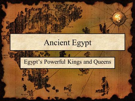 Egypt’s Powerful Kings and Queens