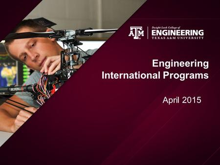 Engineering International Programs April 2015. Outline Importance of Global Experience and Global Competency Engineering International Programs Study.