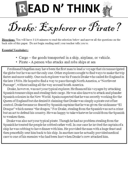 Directions: You will have 3 1/4 minutes to read the selection below and answer all the questions on the back side of this paper. Do not begin reading until.