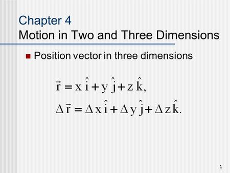 Chapter 4 Motion in Two and Three Dimensions