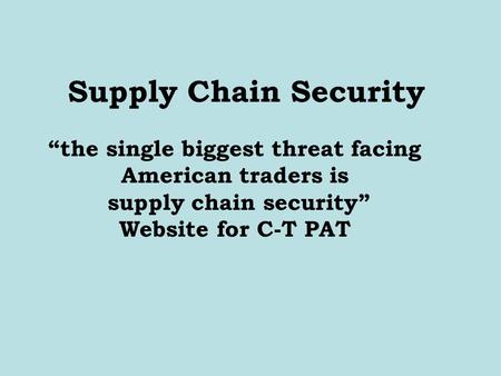 “the single biggest threat facing supply chain security”