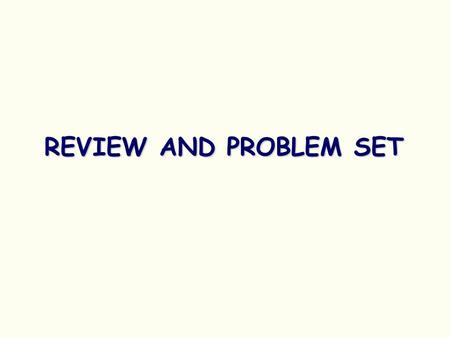 REVIEW AND PROBLEM SET. Review Question 1 A.If the membrane potential of a hypothetical cell is –60 mV (cell interior negative): a)Given the extracellular.