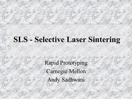 SLS - Selective Laser Sintering