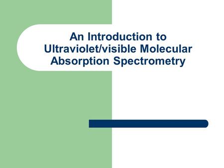 1 Measurement of transmittance and absorbance