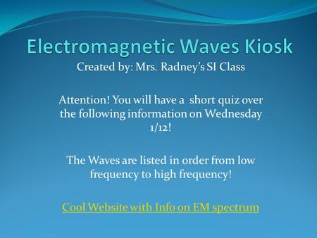 Electromagnetic Waves Kiosk