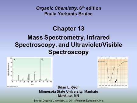 Organic Chemistry, 6th edition Paula Yurkanis Bruice