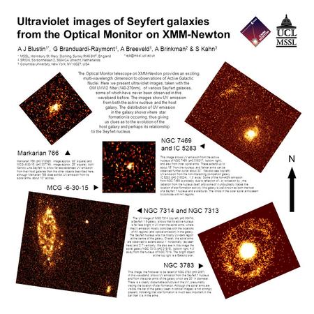 This image, the first ever to be taken of NGC 3783 (z=0.0097) in this waveband, shows UV emission from the Seyfert 1 nucleus and from the spiral arms of.