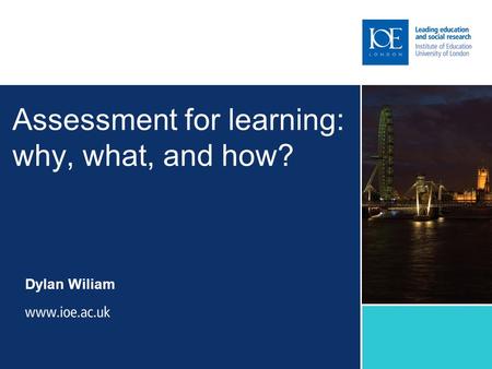 Assessment for learning: why, what, and how?