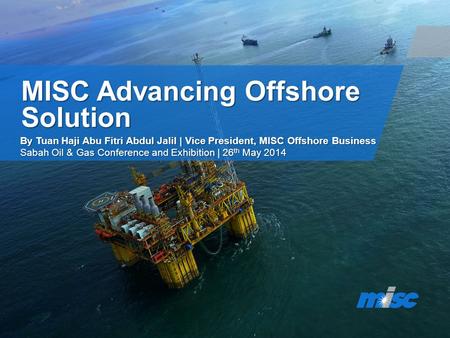 MISC Advancing Offshore Solution