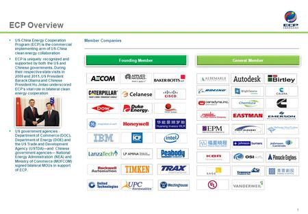 1 Member Companies  US-China Energy Cooperation Program (ECP) is the commercial implementing arm of US-China clean energy collaboration  ECP is uniquely.