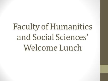 Faculty of Humanities and Social Sciences’ Welcome Lunch.