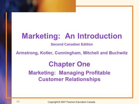 Chapter One Marketing: Managing Profitable Customer Relationships