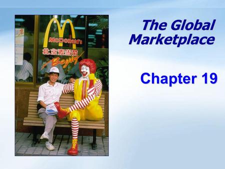 Objectives Understand how the international trade system, economic, political-legal, and cultural environments affect a company’s international marketing.