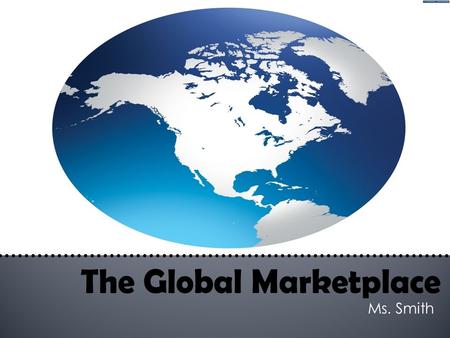 Ms. Smith. 1. First, businesses need to figure out what products and services to introduce and in which countries. 2. Then, they must decide how much.