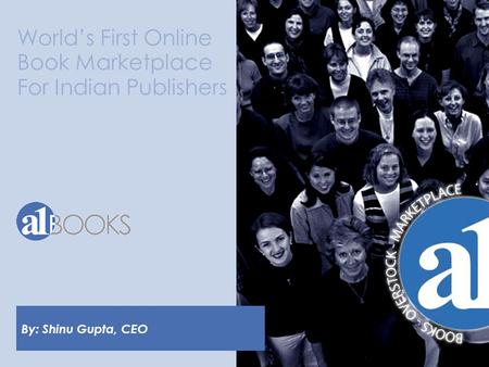 World’s First Online Book Marketplace For Indian Publishers By: Shinu Gupta, CEO.