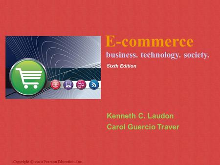 E-commerce business. technology. society. Kenneth C. Laudon