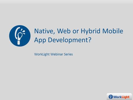 Native, Web or Hybrid Mobile App Development?