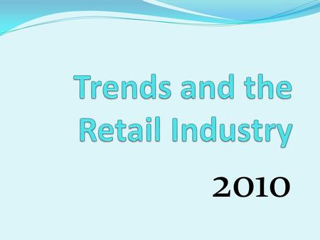 2010. A trend is something that becomes popular within mainstream society over a relatively long period of time (more than a few years). It is the direction.