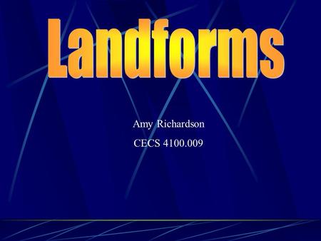 Amy Richardson CECS 4100.009. Definition: body of salt water larger than a sea The Earth contains 5 oceans: the Arctic, Atlantic, Indian, Pacific, and.