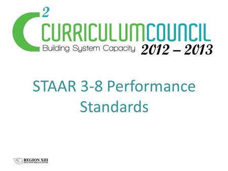 STAAR 3-8 Performance Standards ALAST… 3-8 Phase In Standards.