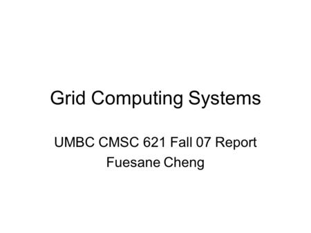 Grid Computing Systems