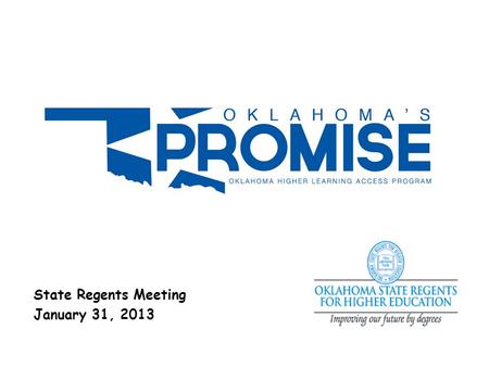 State Regents Meeting January 31, 2013. Adults with Bachelor’s Degree or Higher (2011) Source: U.S. Census Bureau, 2011 American Community Survey. 84%