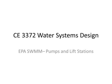 CE 3372 Water Systems Design