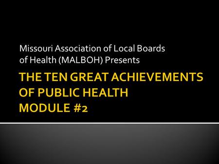 Missouri Association of Local Boards of Health (MALBOH) Presents.