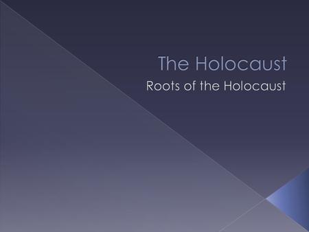 Progression of Hate  Prejudice = beliefs  Attitude of hatred (Anti-Semitism)  Blamed Jews for Germany’s problems  Saw Jews as an “inferior” race.