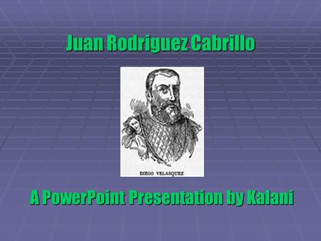 Juan Rodriguez Cabrillo