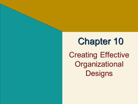 Creating Effective Organizational Designs