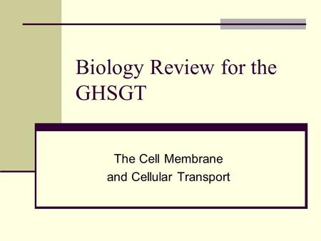 Biology Review for the GHSGT