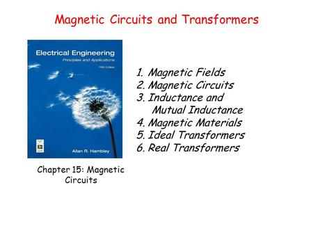 Magnetic Circuits and Transformers