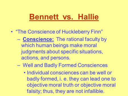 Bennett vs. Hallie “The Conscience of Huckleberry Finn”