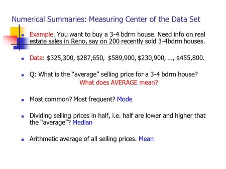 Numerical Summaries: Measuring Center of the Data Set