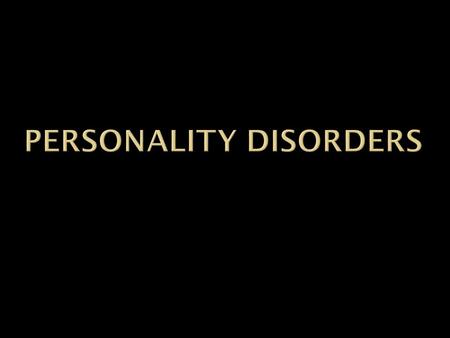 Personality Disorders