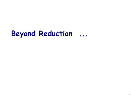 1 Beyond Reduction.... 2 Busy Acquire atomic void busy_acquire() { while (true) { if (CAS(m,0,1)) break; } } if (m == 0) { m = 1; return true; } else.