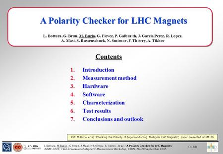 L Bottura, M Buzio, JG Perez, A Masi, N Smirnov, A Tikhov, et al., “A Polarity Checker for LHC Magnets” IMMW 2005, 14th International Magnetic Measurement.