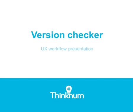 Version checker UX workflow presentation. 1: Selection of a single cell When one cell is selected, a floating toolbar appears with options: Copy, Cut,