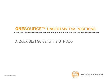 ONESOURCE™ UNCERTAIN TAX POSITIONS