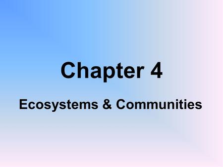 Ecosystems & Communities