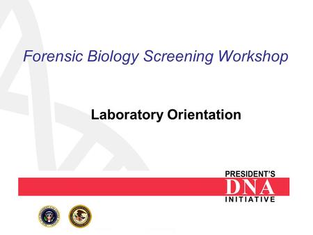 Forensic Biology Screening Workshop