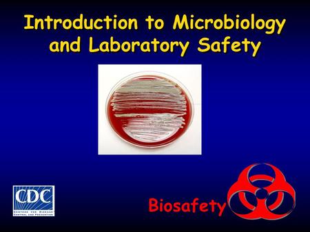 Introduction to Microbiology and Laboratory Safety