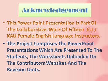 Acknowledgement. The Names Of The Teachers Who Collaborated In The Project Are As Follows According To Alphabetical Order As Per First Name: 1Ms. Amany.