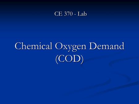 Chemical Oxygen Demand (COD)