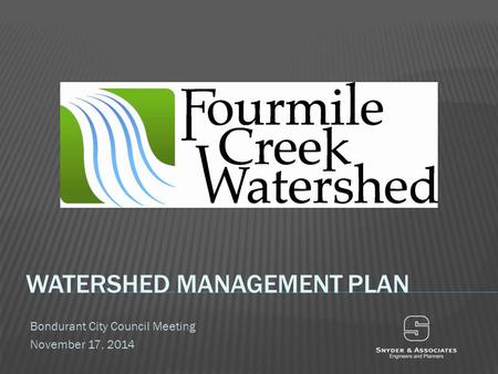 WATERSHED MANAGEMENT PLAN Bondurant City Council Meeting November 17, 2014.