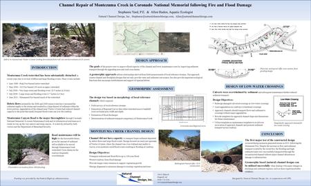 Channel Repair of Montezuma Creek in Coronado National Memorial following Fire and Flood Damage Stephanie Yard, P.E. & Allen Haden, Aquatic Ecologist Natural.