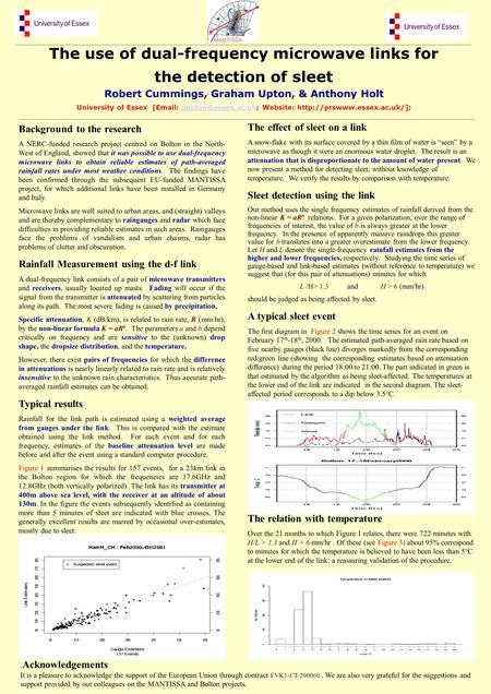 The use of dual-frequency microwave links for the detection of sleet Background to the research A NERC-funded research project centred on Bolton in the.