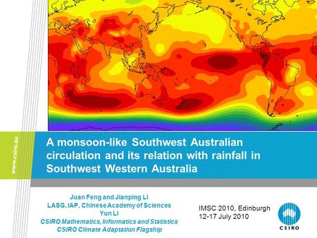 A monsoon-like Southwest Australian circulation and its relation with rainfall in Southwest Western Australia Juan Feng and Jianping Li LASG, IAP, Chinese.